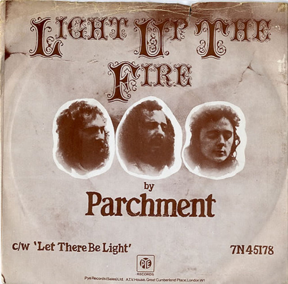 Parchment Light Up The Fire UK 7" vinyl single (7 inch record / 45) 7N45178