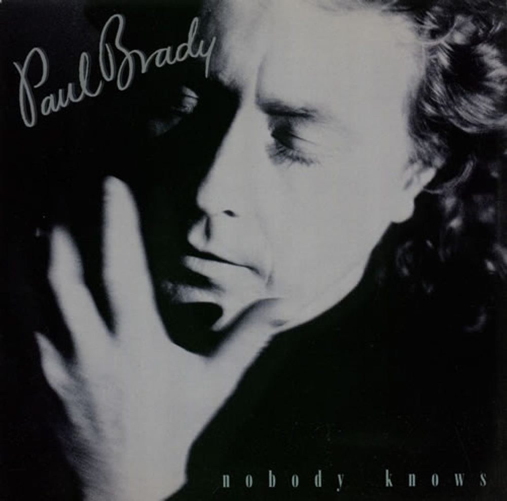 Paul Brady Nobody Knows UK 7" vinyl single (7 inch record / 45) BRADY1