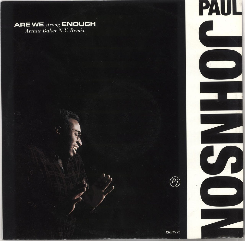 Paul Johnson Are We Strong Enough UK 12" vinyl single (12 inch record / Maxi-single) PJOHNT3