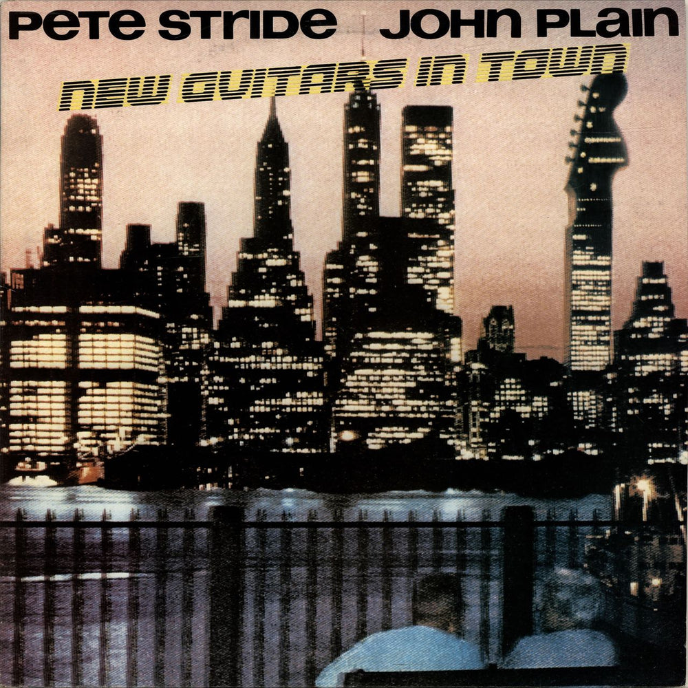 Pete Stride & John Plain New Guitars In Town UK vinyl LP album (LP record) BEGA17