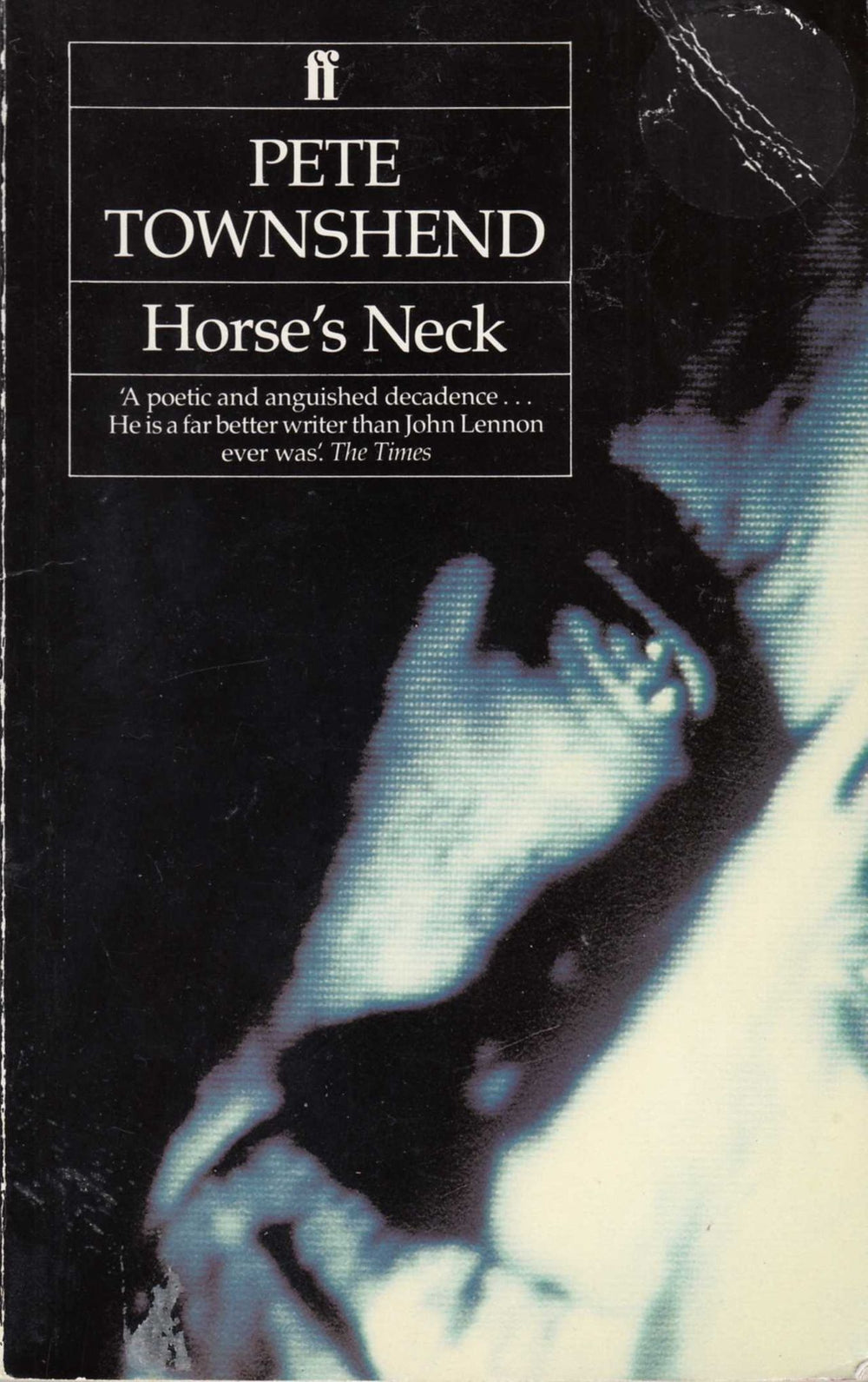 Pete Townshend Horse's Neck - Autographed UK book 0-571-13541-2