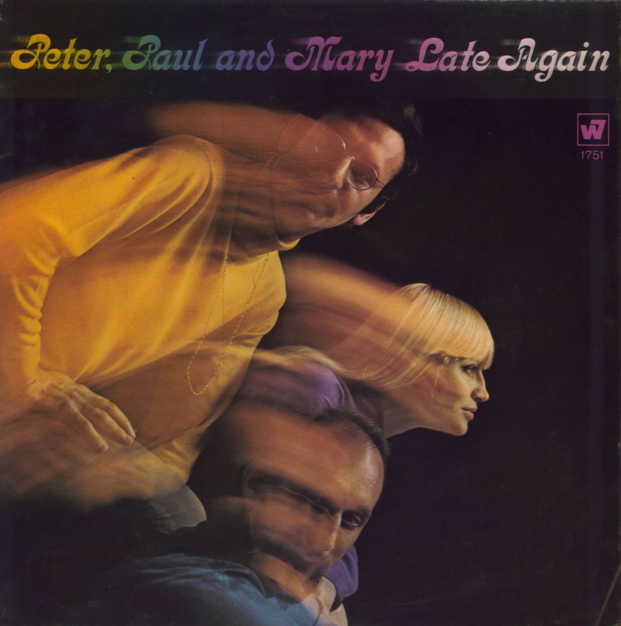 Peter Paul & Mary Late Again UK vinyl LP album (LP record) WS1751