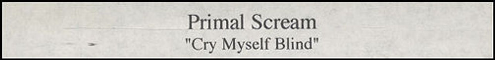 Primal Scream Cry Myself Blind UK Promo video (VHS or PAL or NTSC) promo video