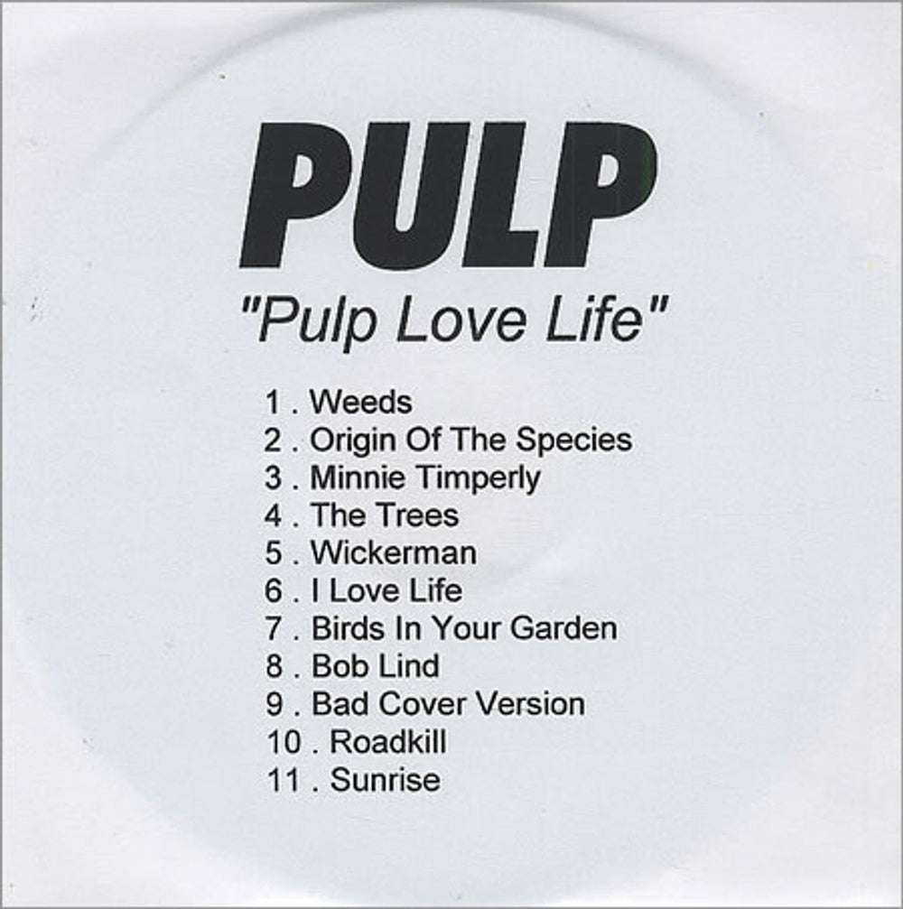 Pulp Pulp Love Life UK CD-R acetate PULCRPU197502