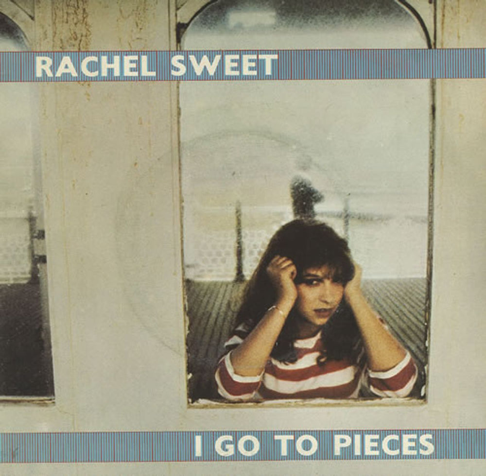 Rachel Sweet I Go To Pieces UK 7" vinyl single (7 inch record / 45) BUY44