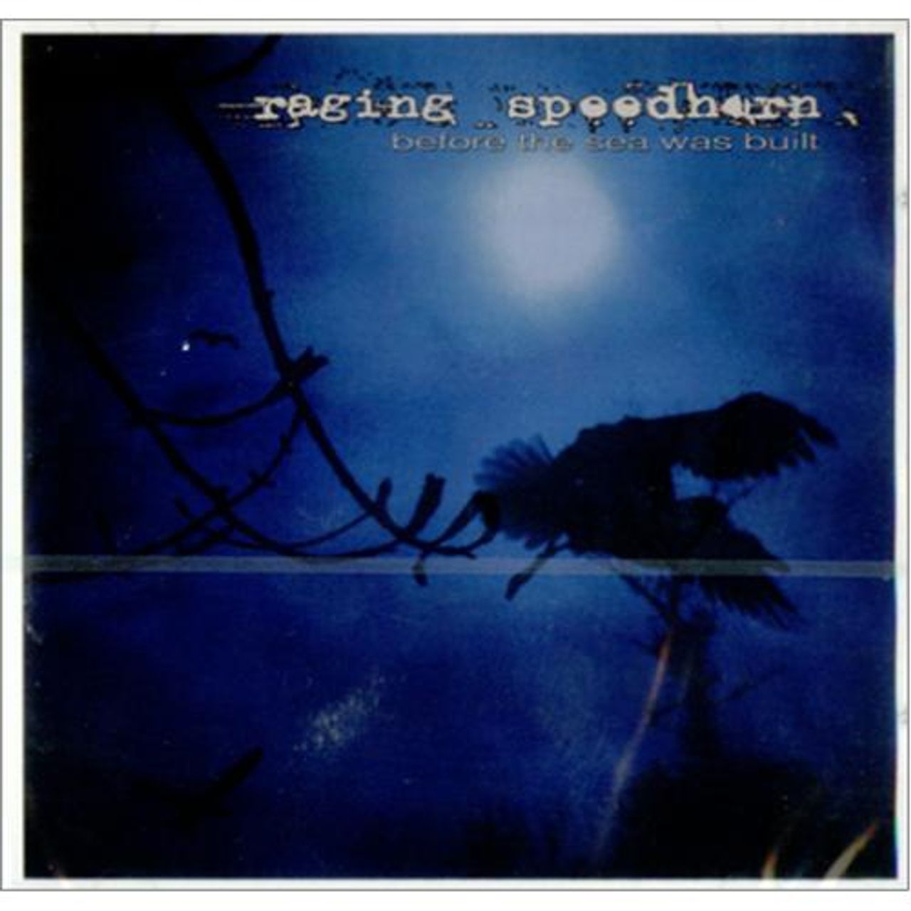 Raging Speedhorn Before The Sea Was Built German CD album (CDLP) SPV98052CD