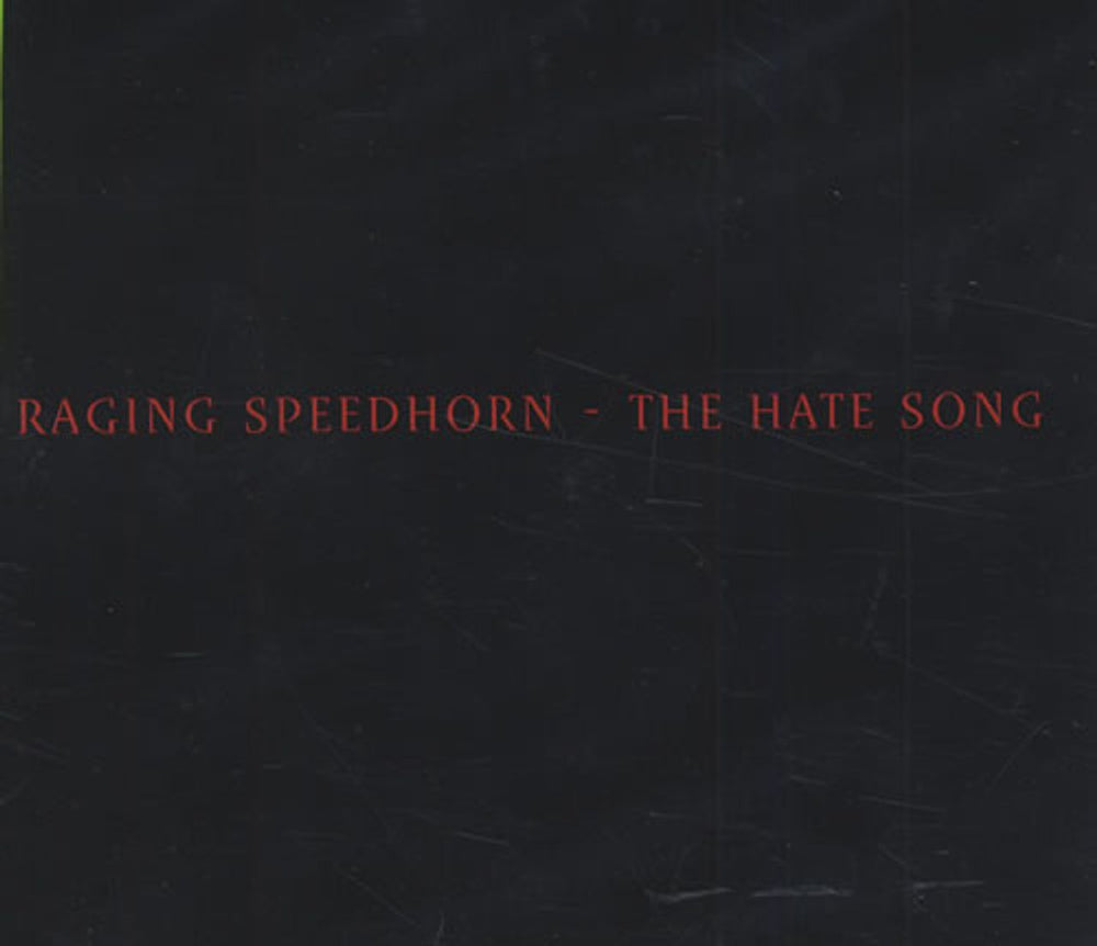 Raging Speedhorn The Hate Song UK Promo CD single (CD5 / 5") ZTT181CDP