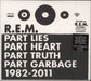REM Part Lies Part Heart Part Truth Part Garbage 1982 - 2011 UK 2 CD album set (Double CD) 0888072027947