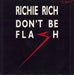 Richie Rich Don't Be Flash UK 12" vinyl single (12 inch record / Maxi-single) 12OFF2