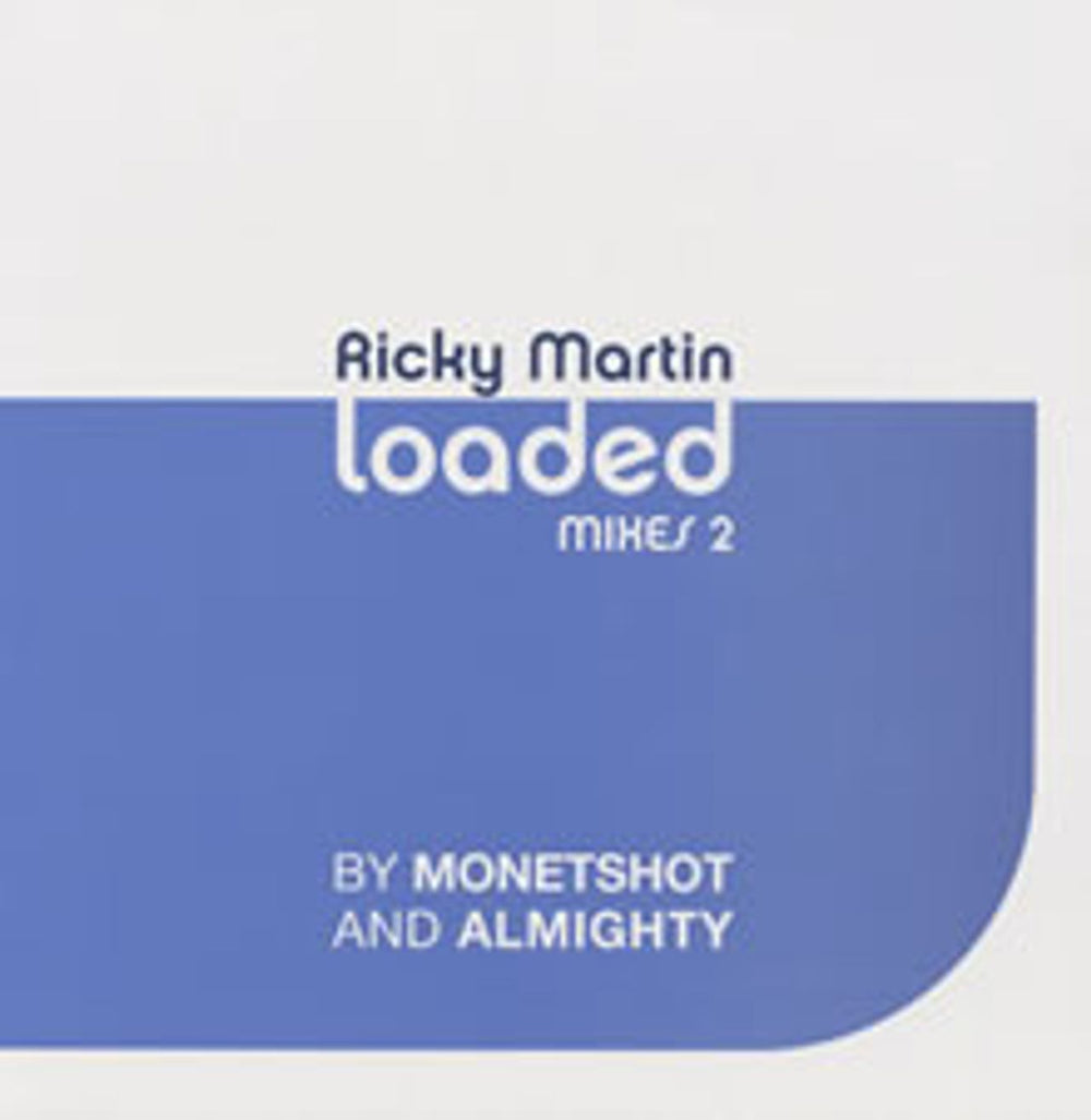 Ricky Martin Loaded - Mixes 2 UK Promo 12" vinyl single (12 inch record / Maxi-single) RKM12LO190297