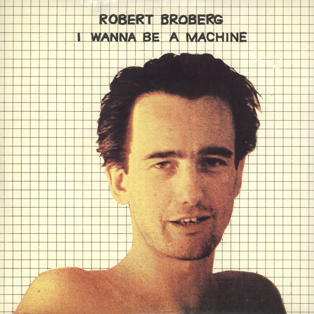 Robert Broberg I Wanna Be A Machine - Clear vinyl UK 7" vinyl single (7 inch record / 45) SPAR1
