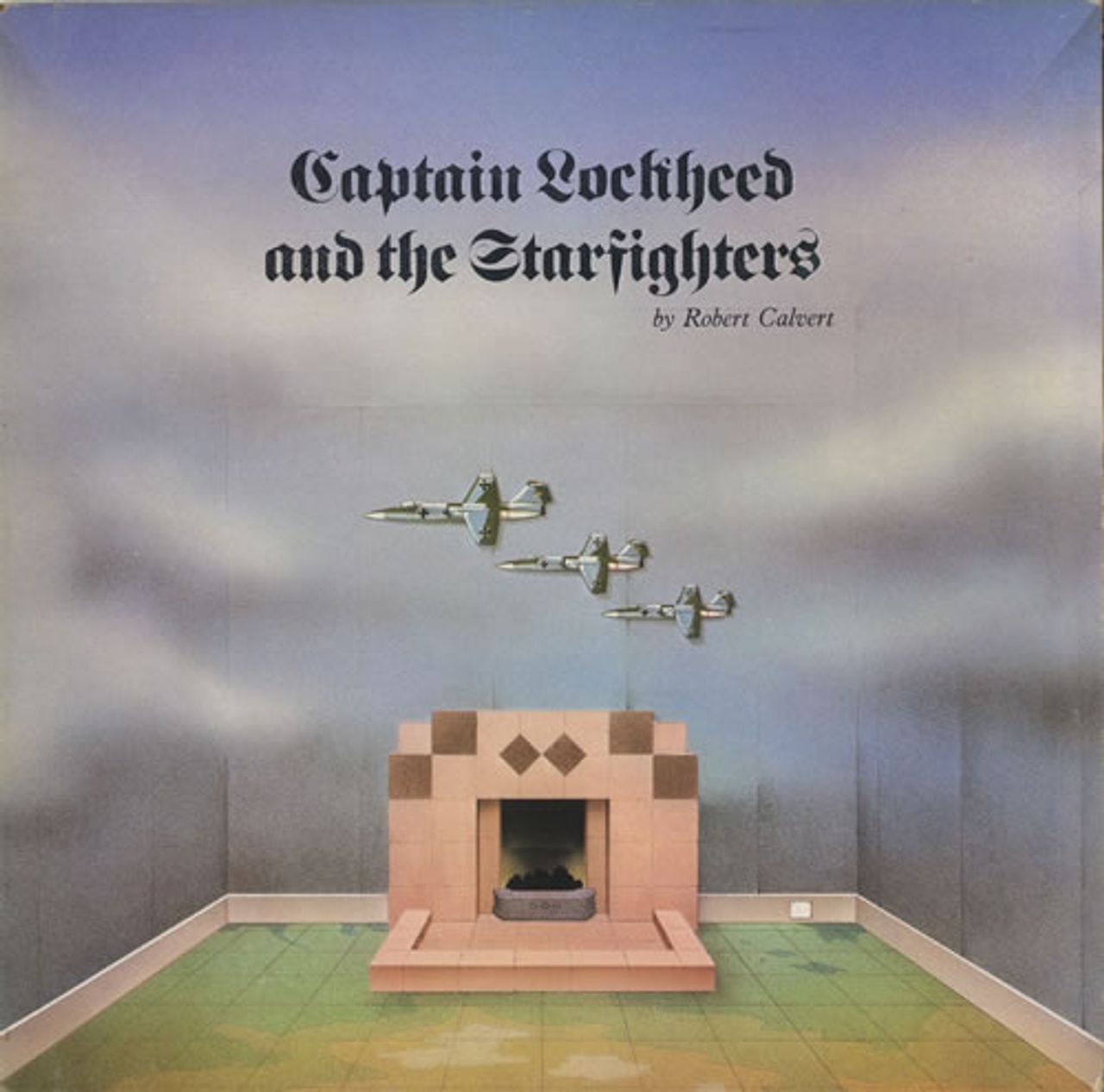 Robert Calvert Captain Lockheed And The Starfighters - EX UK vinyl LP album (LP record) UAG29507