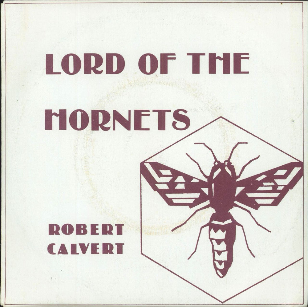 Robert Calvert Lord Of The Hornets - Purple Print Sleeve UK 7" vinyl single (7 inch record / 45) FLS204