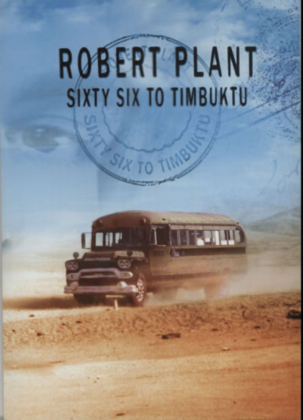 Robert Plant Sixty Six To Timbuktu UK Promo media press kit PRESS KIT