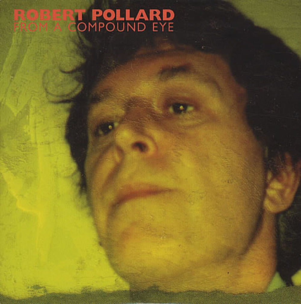 Robert Pollard From A Compound Eye UK Promo CD album (CDLP) BOBBYPOPPROMO1