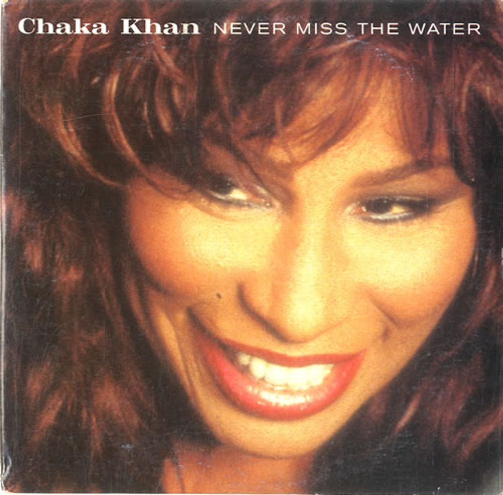 Rufus & Chaka Khan Never Miss The Water Australian CD single (CD5 / 5") 9362438052