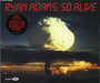 Ryan Adams So Alive UK 2-CD single set (Double CD single) 9861610/11