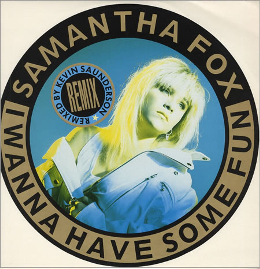 Samantha Fox I Wanna Have Some Fun UK 12" vinyl single (12 inch record / Maxi-single) FOXYR12