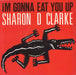 Sharon Dee Clarke I'm Gonna Eat You Up UK 12" vinyl single (12 inch record / Maxi-single) DEBTX3064