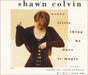 Shawn Colvin Every Little Thing He Does Is Magic UK CD single (CD5 / 5") 660774-5