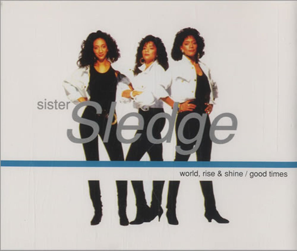 Sister Sledge World Rise & Shine/Good Times UK CD single (CD5 / 5") RIPEXD200