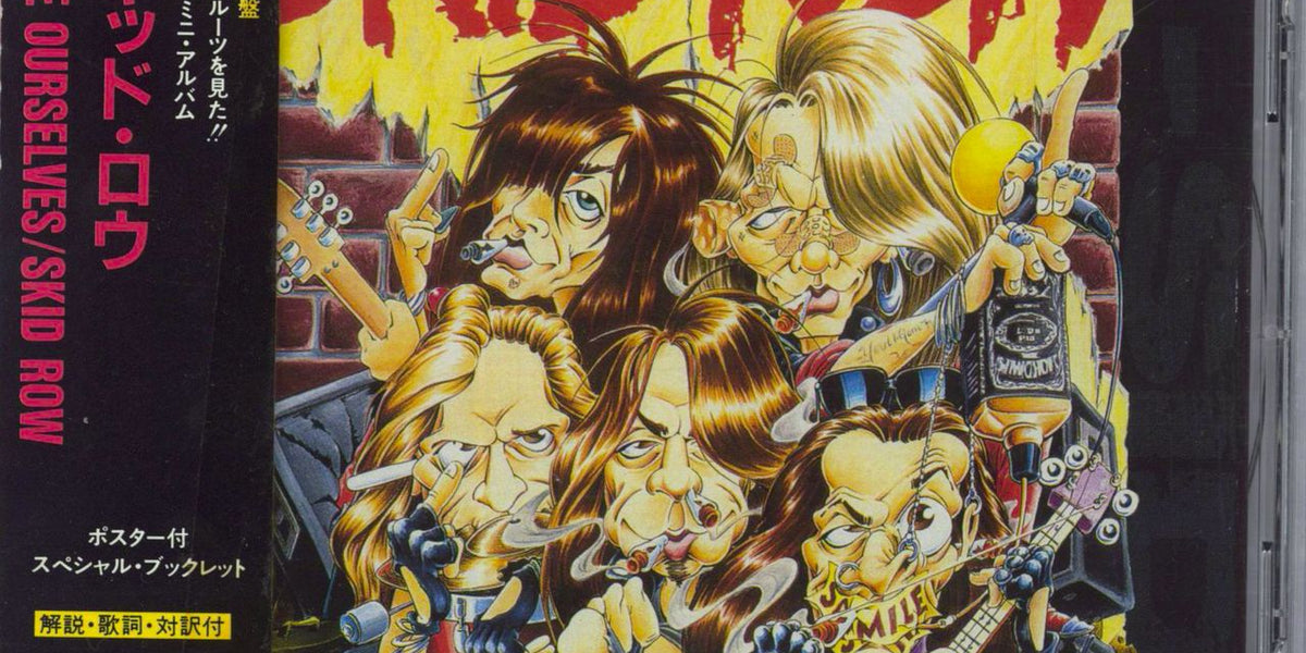 スキッド・ロウ SKID ROW/B-SIDE OURSELVES-