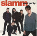 Slamm Can't Get By UK 7" vinyl single (7 inch record / 45) PWL318