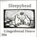 Sleepyhead Gingerbread House Dutch 7" vinyl single (7 inch record / 45) BITTERSWEET003