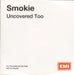 Smokie Uncovered Too UK Promo CD-R acetate CD-R