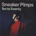 Sneaker Pimps Ten To Twenty UK CD single (CD5 / 5") CUP054CDSP