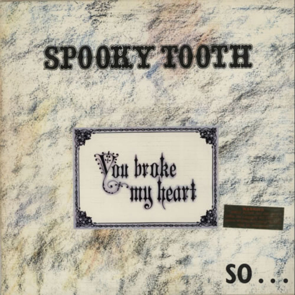 Spooky Tooth You Broke My Heart So... - Sample UK vinyl LP album (LP record) ILPS9227