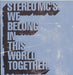 Stereo MCs We Belong In This World Together UK Promo 12" vinyl single (12 inch record / Maxi-single) 12STEREO6