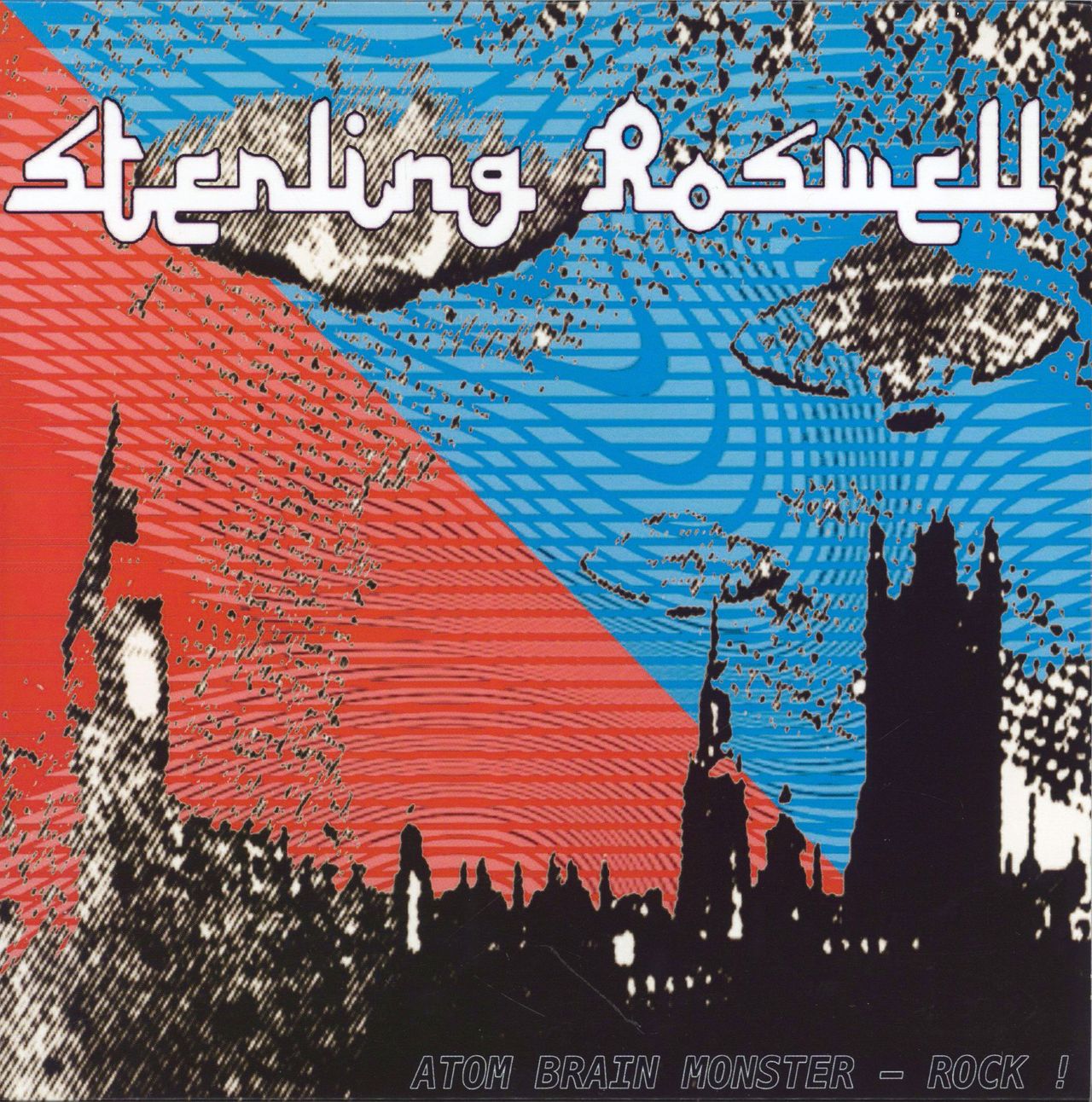 Sterling Roswell Atom Brain Monster-Rock! UK 7" vinyl single (7 inch record / 45) BLANG66