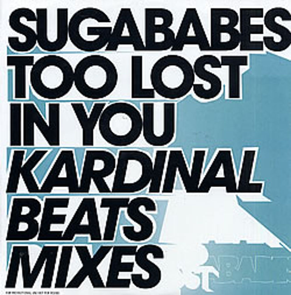 Sugababes Too Lost In You UK Promo 12" vinyl single (12 inch record / Maxi-single) 12SUGAX7