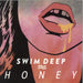 Swim Deep Honey UK 7" vinyl single (7 inch record / 45) 88725478887