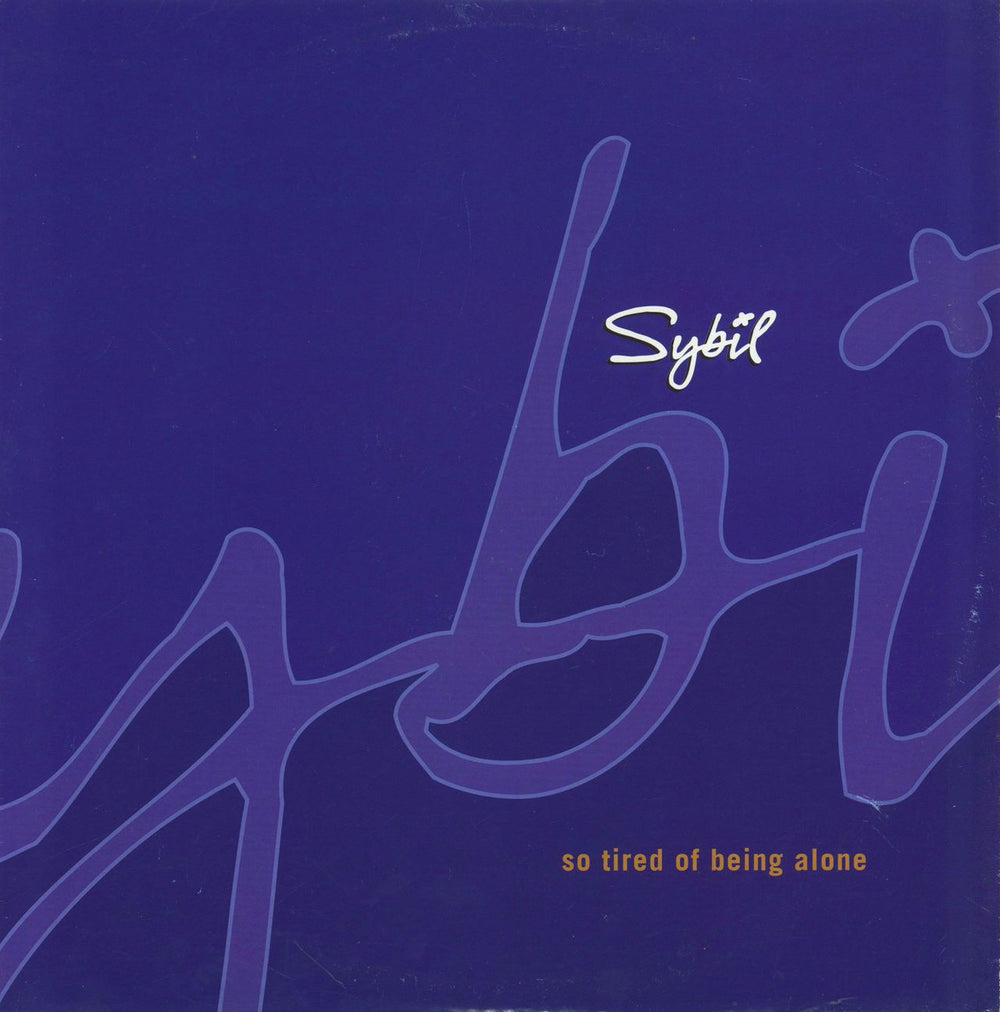 Sybil So Tired Of Being Alone UK 12" vinyl single (12 inch record / Maxi-single) PWL324T