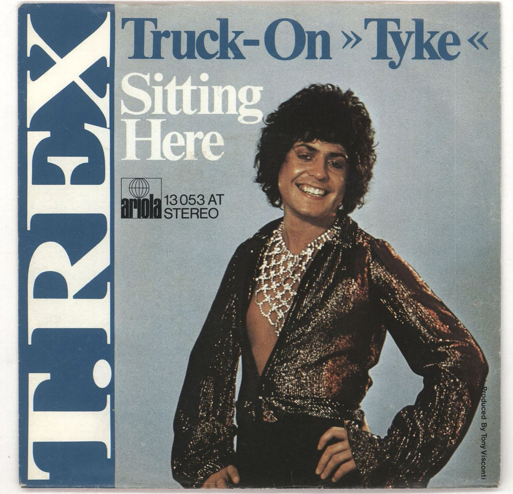 T-Rex / Tyrannosaurus Rex Truck On (Tyke) German 7" vinyl single (7 inch record / 45) 13053AT