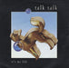 Talk Talk It's My Life UK 7" vinyl single (7 inch record / 45) R6254