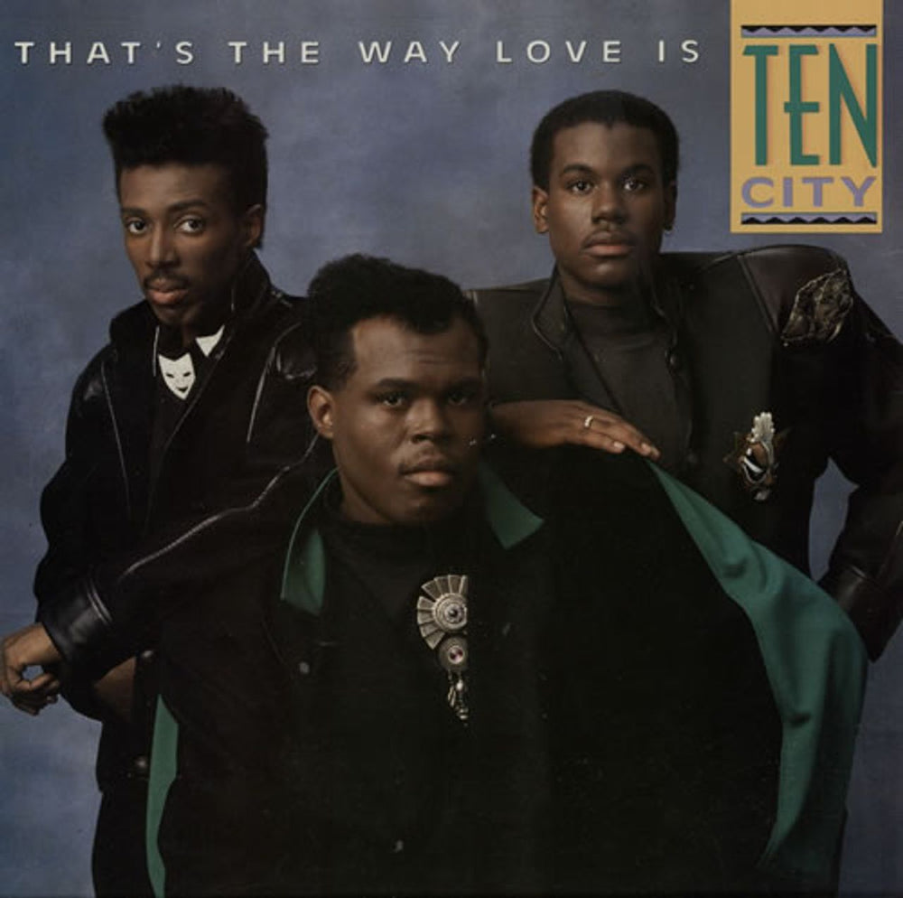 Ten City That's The Way Love Is UK 7" vinyl single (7 inch record / 45) A8963