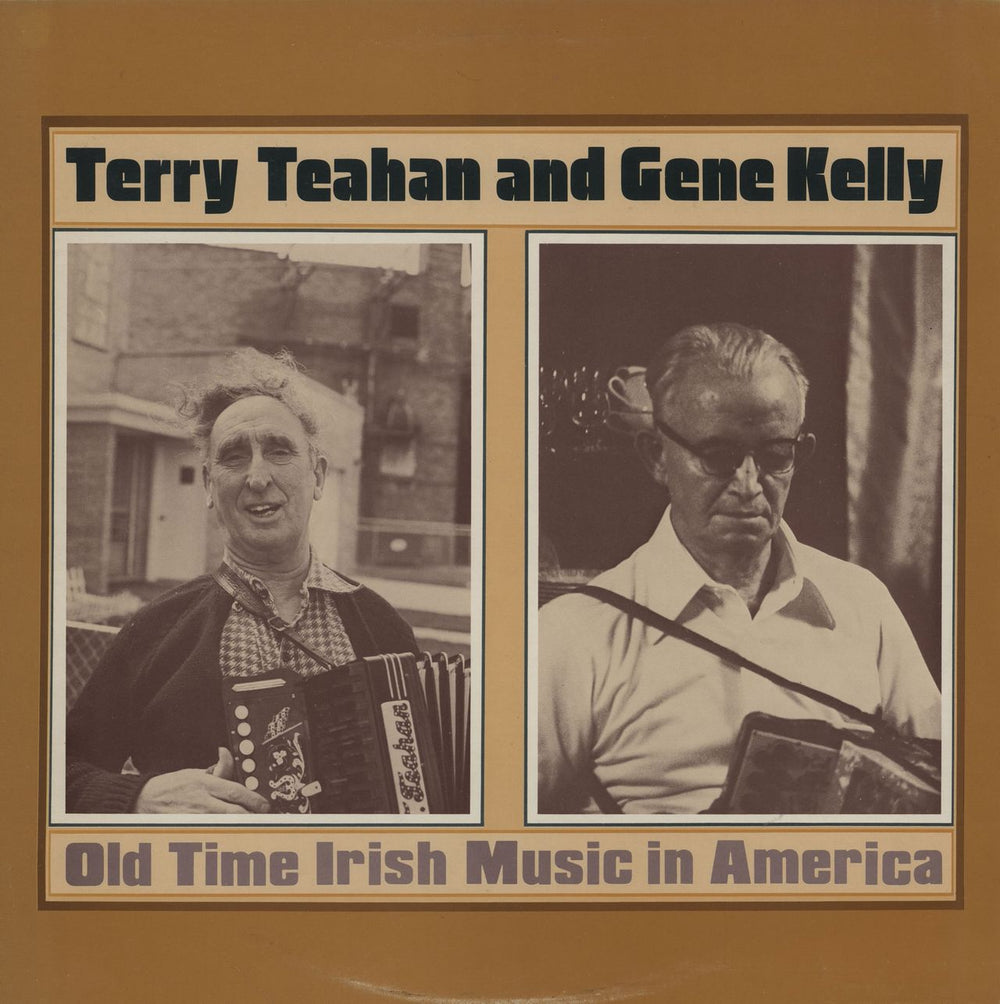 Terry Teahan And Gene Kelly Old Time Irish Music In America UK vinyl LP album (LP record) 12TS352