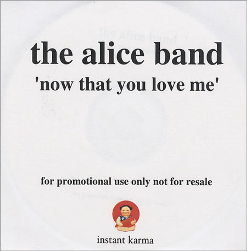 The Alice Band Now That You Love Me UK Promo CD-R acetate CD ACETATE