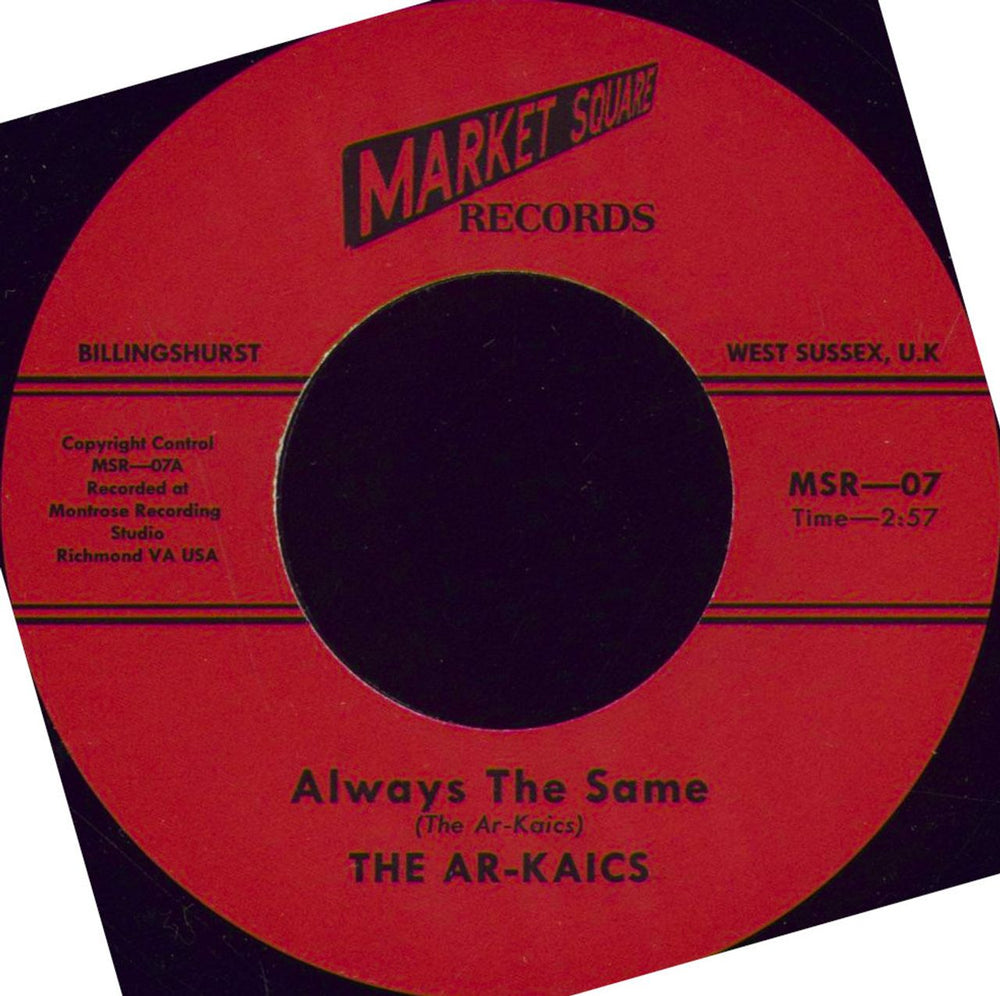 The Ar-Kaics Always The Same - Numbered UK 7" vinyl single (7 inch record / 45) MSR-07