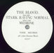 The Blood Stark Raving Normal - VG UK 7" vinyl single (7 inch record / 45) 3ZP07ST826279