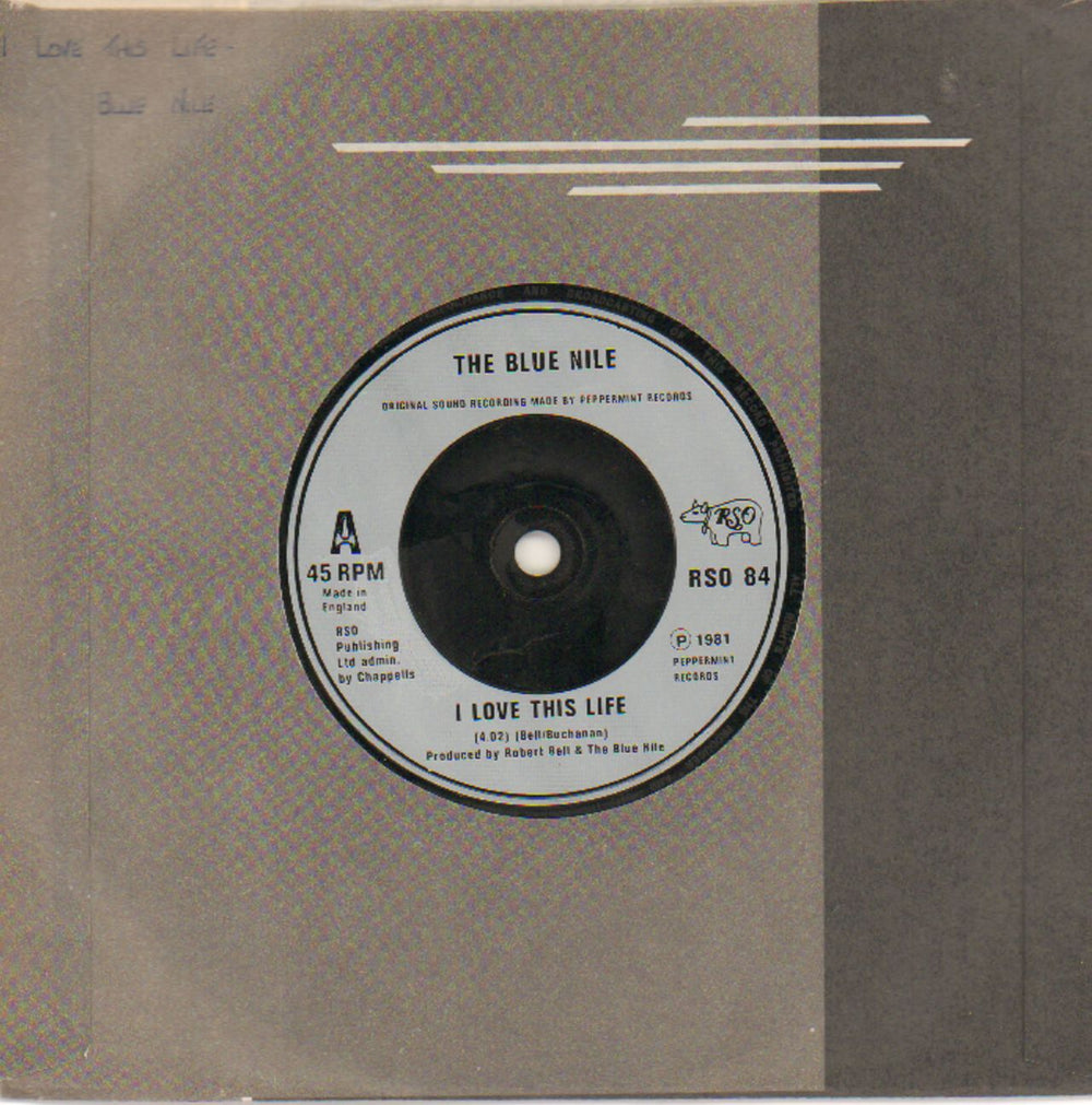 The Blue Nile I Love This Life UK 7" vinyl single (7 inch record / 45) RSO84