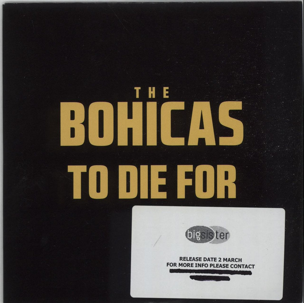 The Bohicas To Die For UK Promo CD single (CD5 / 5") RUG641CDP