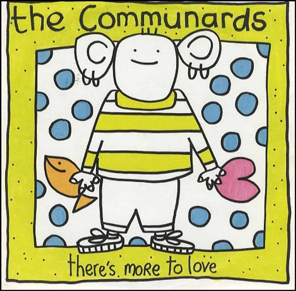 The Communards There's More To Love UK 7" vinyl single (7 inch record / 45) LON173