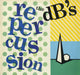 The dB's Repercussion UK vinyl LP album (LP record) ALB109