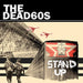 The Dead 60's Stand Up UK CD single (CD5 / 5") DLTCD067