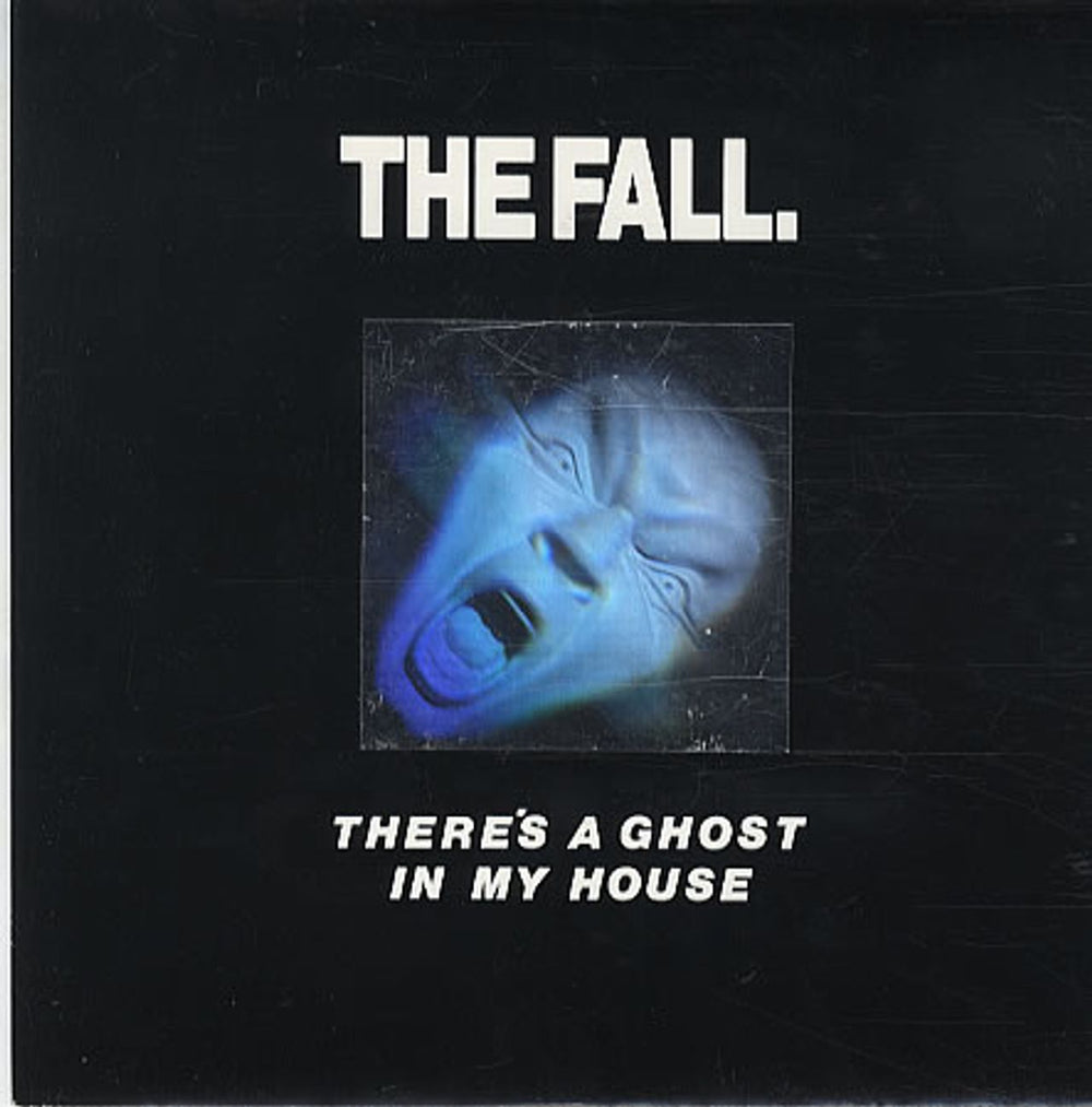 The Fall There's A Ghost In My House - Holographic Sleeve UK 7" vinyl single (7 inch record / 45) BEG187H