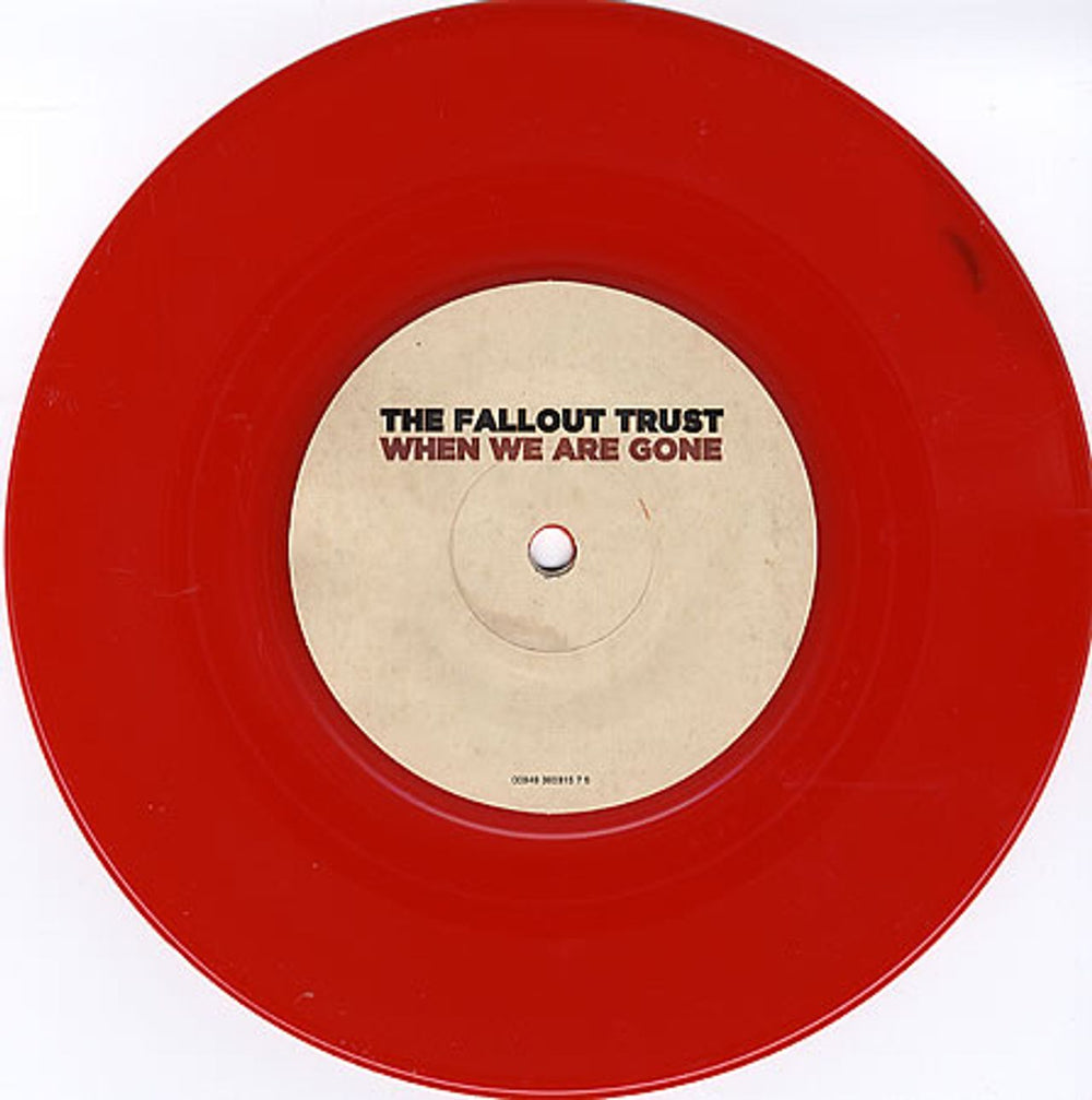 The Fallout Trust When We Are Gone UK 7" vinyl single (7 inch record / 45) TFU07WH361227